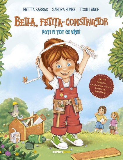 Imagine Bella, fetita-constructor. Poti fi tot ce vrei!