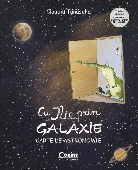 Imagine Cu ILIE prin galaxie. Carte de astronomie