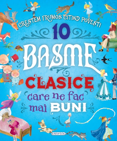 Imagine 10 Basme clasice care ne fac mai buni